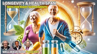 Longevity amp Healthspan With the Right Supplementation [upl. by Bayard]