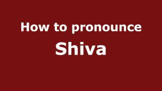 Pronounce Names  How to Pronounce Shiva [upl. by Garvin]