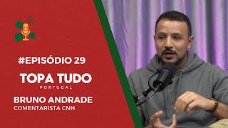 COMO É SER COMENTADOR ESPORTIVO NA CNN PORTUGAL COM BRUNO ANDRADE  TopaTudoPortugal Episódio29 [upl. by Adar]