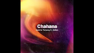 Chahana  Apurva Tamang ft AIDIEN  Official Video [upl. by Ahsenac]