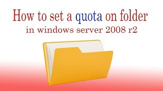 How to set a quota on folder in windows server 2008 r2 [upl. by Boynton]