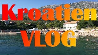 Mein Urlaub in Kroatien 2017  VLOG [upl. by Yenaled]