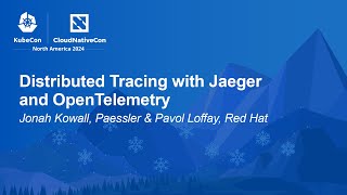 Distributed Tracing with Jaeger and OpenTelemetry  Jonah Kowall Paessler amp Pavol Loffay Red Hat [upl. by Silecara]