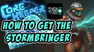 How to Get Stormbringer  Full Equipment List  Core Keeper 10 [upl. by Yelkao]