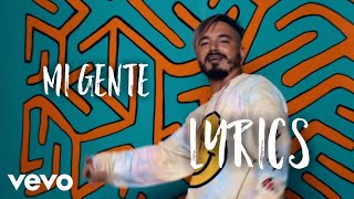 JBalvin Willy Willian Mi Gente Lyrics Official Video [upl. by Francisca]