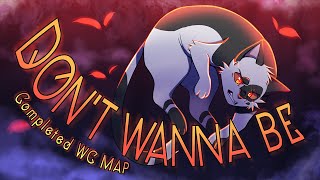 DONT WANNA BE  COMPLETE Swiftpaw Warriors MAP [upl. by Anitnelav]