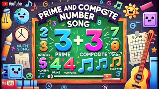 Prime and Composite Numbers Song [upl. by Surazal]