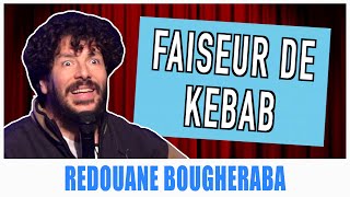 FAISEUR DE KEBAB  REDOUANE BOUGHERABA [upl. by Tito]