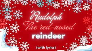 Rudoplh the Rednosed reindeer lyrics amp Karaoke [upl. by Eimme]