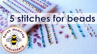 FIVE amazing stitches using beads for hand embroidery  add sparkle dimension amp oppulence [upl. by Syman]