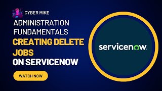 Creating Data Management Delete Jobs  ServiceNow System Admin Fundamentals [upl. by Eidod258]