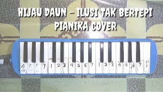 Hijau Daun  Ilusi Tak Bertepi Pianika Cover [upl. by Nirac627]