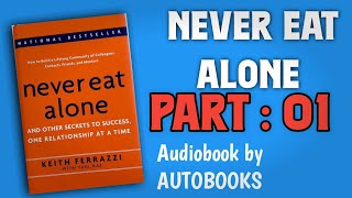 NEVER EAT ALONE Part 01 by Autobooks [upl. by Lotson]