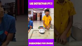 Lie Detector 🌝 PT1 shorts funny souravjoshivlogs [upl. by Wehtta78]