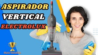 Aspirador de Pó  Vertical Electrolux  Um dos melhores em avaliações [upl. by Nnaeinahpets]