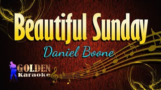 Beautiful Sunday  Daniel Boone  KARAOKE VERSION [upl. by Dorweiler781]