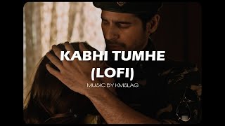 Kabhi Tumhe Lofi  Shersaah  SidharthKiara  JavedMoshin  KMslaG  Plug In Your Headphones 🎧 [upl. by Anaeirb]