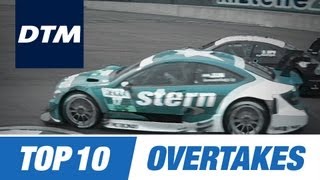 DTM Top 10 Brilliant Overtakes [upl. by Ellerret]