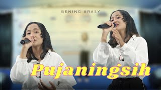 PUJANINGSIH  BENING ARASY [upl. by Rentsch727]