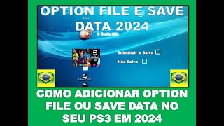 PS3 COMO ADICIONA OPTION FILE E SAVADATA NO SEU PES 2018 E ATUALIZA PRA 2024 LINK GRATIS DESCRIÇÃO [upl. by Groeg87]