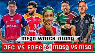 JAMSHEDPUR FC VS EAST BENGAL amp MOHUN BAGAN VS MOHAMMEDAN SC MEGA WATCHALONG  ISL 2024 [upl. by O'Shee]