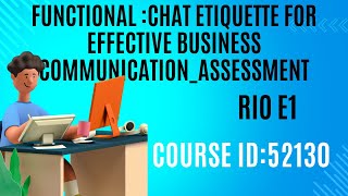 52130 tcs course answers RIO E1 Chat etiqiette for effective buiness communication assessment [upl. by Adaynek]