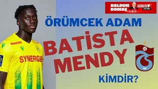 Trabzonsporun yeni transferi potansiyel yıldız Batista Mendy [upl. by Dloraj]