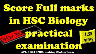 How to score Full 30 marks in HSC board Biology Practical exam [upl. by Roxie]