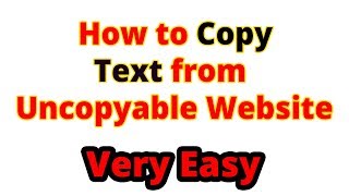 How to Copy an Uncopyable Site  How to Copy Text from Uncopyable Website Only Educational Purpose [upl. by Liemaj327]