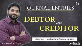 Who is Debtor and Creditor  Class 11  Journal Entries  Meaning of Debtors and Creditors [upl. by Paule]