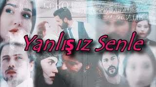 Yanlışız Senleferah zeydan  multi couples  اغنية فشلت معك مترجمة [upl. by Narod]