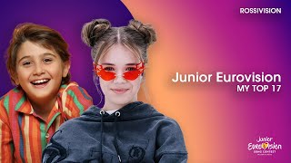 Junior Eurovision 2024  My Top 17  ROSSIVISION [upl. by Aiehtela]