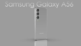 Samsung Galaxy A56  First Look Features 2024 [upl. by Ydoj]