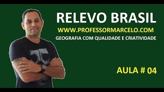 Vídeo Aula Relevo Brasileiro  wwwprofessormarcelocom [upl. by Gruber241]