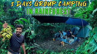 3 Days Group Camping in the Most Dangerous Rainforest Forest Of India  Part 1 [upl. by Aneetak874]