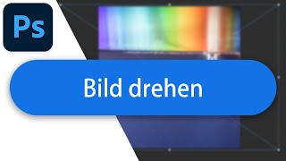 Bild drehen in Adobe Photoshop  Tutorial Deutsch 2023 [upl. by Enneirda263]