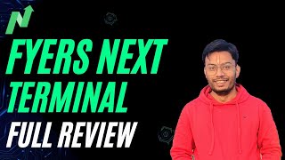 Fyers Next Terminal  Fyers NEXT Tutorial  Fyers Trading Platform  InDepth Review [upl. by Harbot]