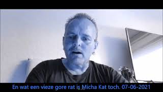 Ron Schönfeld  Wat een vieze gore Rat is Micha Kat toch 07062021 [upl. by Lois]