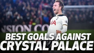 SPURS BEST GOALS AGAINST CRYSTAL PALACE [upl. by Platt601]