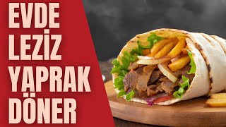 EVDE YAPRAK DÖNER NASIL YAPILIR  EVDE DÖNER YAPIMI Pratik yemek tarifleri [upl. by Ayojal471]