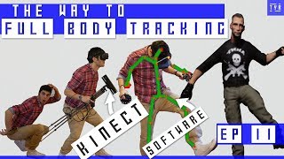 Software and Calibration  KINECT Full Body Tracking VR  From start to Finish  Ep 2 [upl. by Arymahs371]