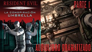 Resident Evil La conspiración de Umbrella  Audiolibro Parte 1 [upl. by Nwahs]