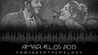 Amar pelos Dois Piano Cover Remastered  ForsakenTheMelody [upl. by Dez]