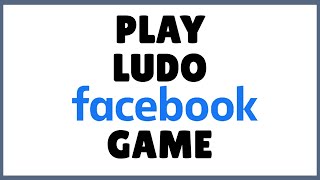 How to Play Ludo Game on Facebook  Play Facebook Games [upl. by Kali372]