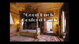 Gosford Park  quotGood Luckquot [upl. by Honeyman]