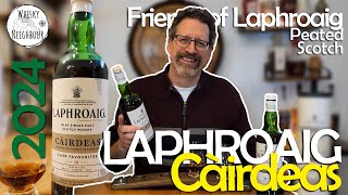 Laphroaig Càirdeas 2024 Cask Favourites amp 10 Year Cask Strength Batch 16 [upl. by Annaul538]