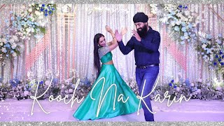 Kooch Na Karin Amie amp Manits Wedding Dance Performance  Sangeet Night [upl. by Nahtnamas954]