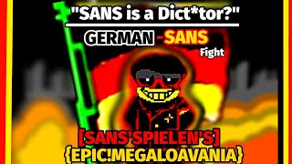 quotSANS IS GERMANquot SANSSPIELENS EPIC MEGALOAVANIA  Gameplay [upl. by Persson456]