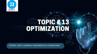 Deep Learning Fundamentals Topic  13 Optimization Urdu  Hindi [upl. by Gaston]