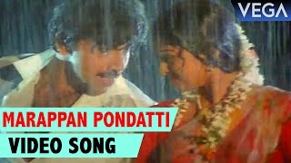 Marappan Pondatti Full Video Song  Vazhkai Chakkaram Tamil Movie  Sathyaraj  Gouthami [upl. by Maribelle154]